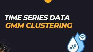 GMM Clustering: Python Machine Learning Tutorial Unsupervised Learning