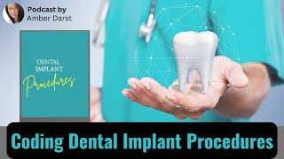 Coding Dental Implant Procedures