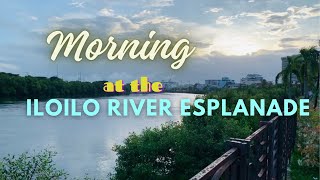 Morning at the ILOILO RIVER ESPLANADE l The City of Love l Audie the Explorer