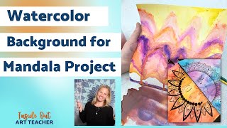 Watercolor Background for Mandala Lesson