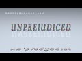 unprejudiced - pronunciation + Examples in sentences and phrases