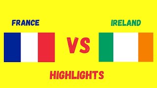 🔴HIGHLIGHTS MATCH || FRANCE VS IRELAND ||EURO QUALIFICATIONS 💥🔥