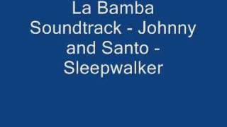 La Bamba Soundtrack - Johnny and Santo - Sleepwalker