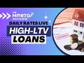 Daily Mortgage Rates LIVE - 08/09/2024 - High-LTV Loans