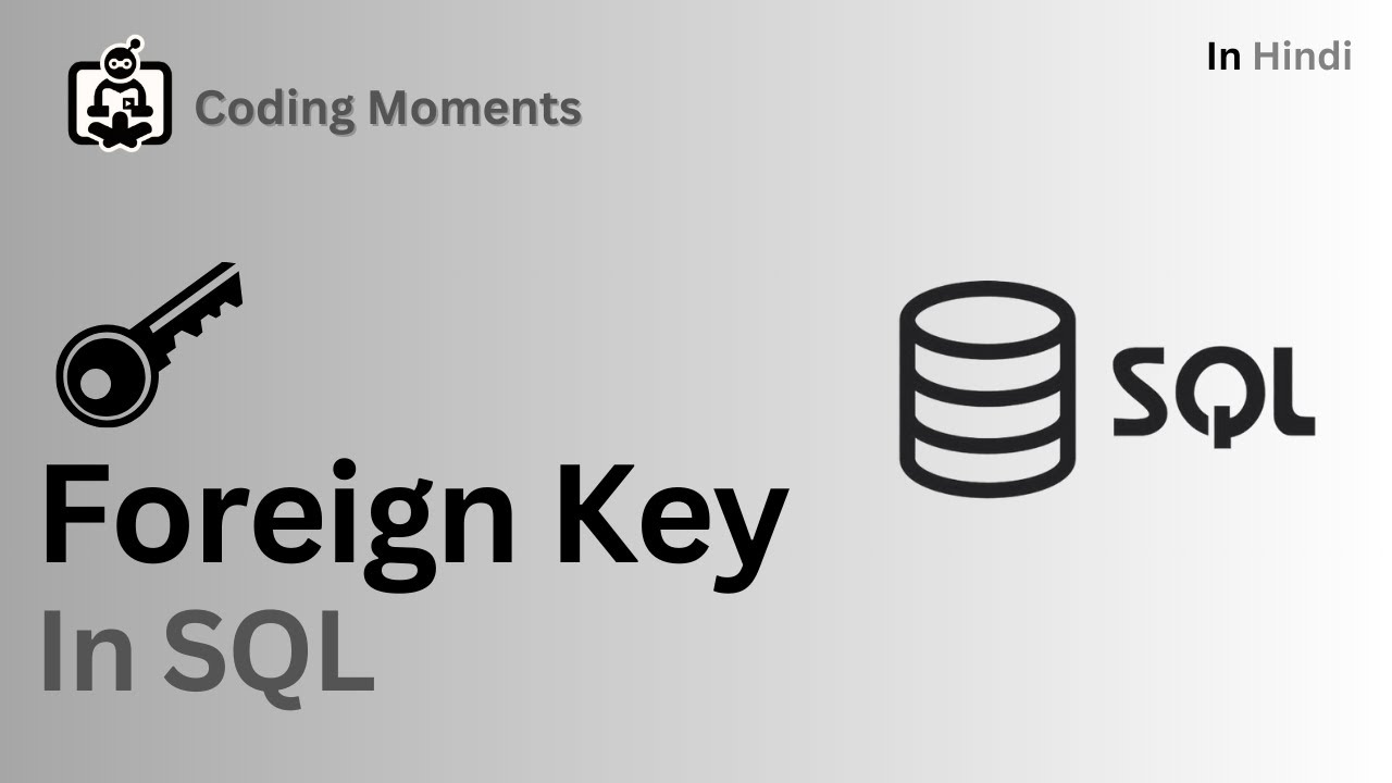 #19|| Foreign Key In SQL|| Foreign Key Constraint In SQL|| SQL LECTURE ...