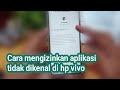 Cara mengizinkan aplikasi tidak dikenal di hp vivo