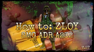 Tacticool - How to: ZLOY - Vol.27 // SMG + Tomahawk + Adrenaline + A232