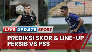 Prediksi Skor & Line-up Persib Vs PSS Liga 1: Skuad Luis Dilanda Cedera, Bisakah Jaga Tren Positif?