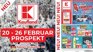 KAUFLAND Prospekte der Woche | 20 Februar 2025 - 26 Februar 2025 Prospekt | Rabatt Angebote DE