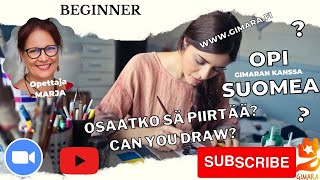 Opi suomea! Osaatko sä piirtää tai maalata? (Beginner LIVESTREAM)