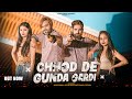 Chod De Gunda Gardi Song (Official Video) || Akash Bhamla ||Amit Bhamla Somiya & Gyanendra Sardhana