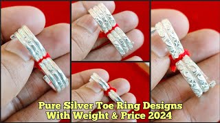 Silver New toe ring designs with price 2024/pure Silver Toe Ring Designs