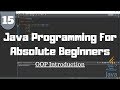 Java Tutorial for Beginners #15 - Introduction to Objects