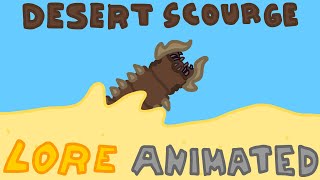 Calamity Lore Animated - Desert Scourge