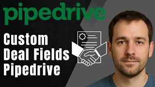 How to Use Custom Fields on Deals in Pipedrive (2026 Step-by-Step Beginner Tutorial)