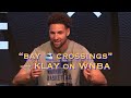 KLAY: “honor to be on court” w/ CP3; PF “diff than…as a kid” (KG/Duncan/Amare); WNBA “bay crossings”