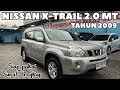 DIJUAL‼️NISSAN X-TRAIL 2.0 MT TAHUN 2009 || SIAP PAKAI