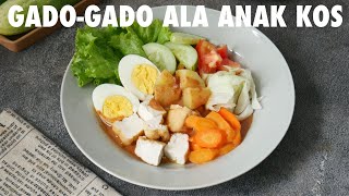 PRAKTIS \u0026 CEPAT !! Cara Membuat GADO-GADO Anti Ribet ala Anak Kos