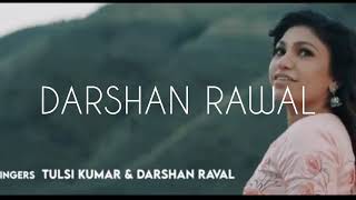 Is Qadar -Tulsi Kumar, Darshan Raval | Sachet-Parampara | Sayeed Quadri | Arvindr K