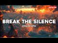 Break the Silence – Official Music Video (New 2025 Release)