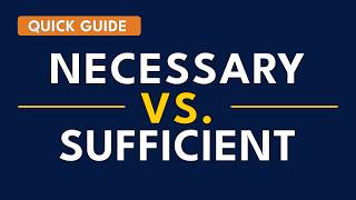 Necessary and Sufficient Conditions (Explained with Examples)