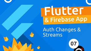Flutter & Firebase App Tutorial #7 - Streams
