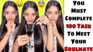 You Must Complete 100 task to meet your Soulmate #funnyshorts #ytshorts #shorts