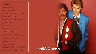 Hall&Oates Best Songs - Hall&Oates Greatest Hits - Hall&Oates Full Album