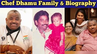 Chef Dhamu Family With Wife, Daughter & Interesting Facts | Biography of Chef Dhamodharan 🥰🧑‍🍳