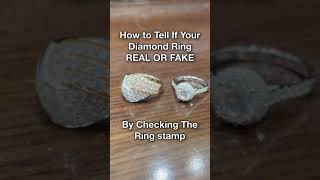 How to Tell REAL or FAKE Diamond Ring (By Ring Stamp) #shorts