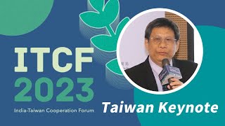 ITCF 2023 | Taiwan Keynote: Dr. Jeng of ITRI