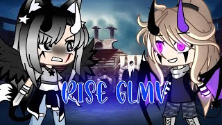 Rise || GLMV || gacha life || [part 3/3] || FINALE