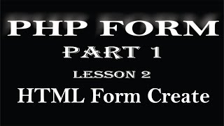 php tutorial PHP FORM in hindi Part 1 Form Create