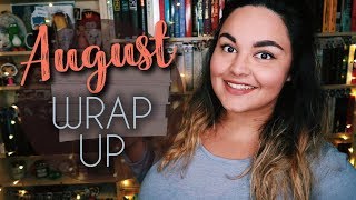AUGUST WRAP UP // I Only Read Good Books // 2019