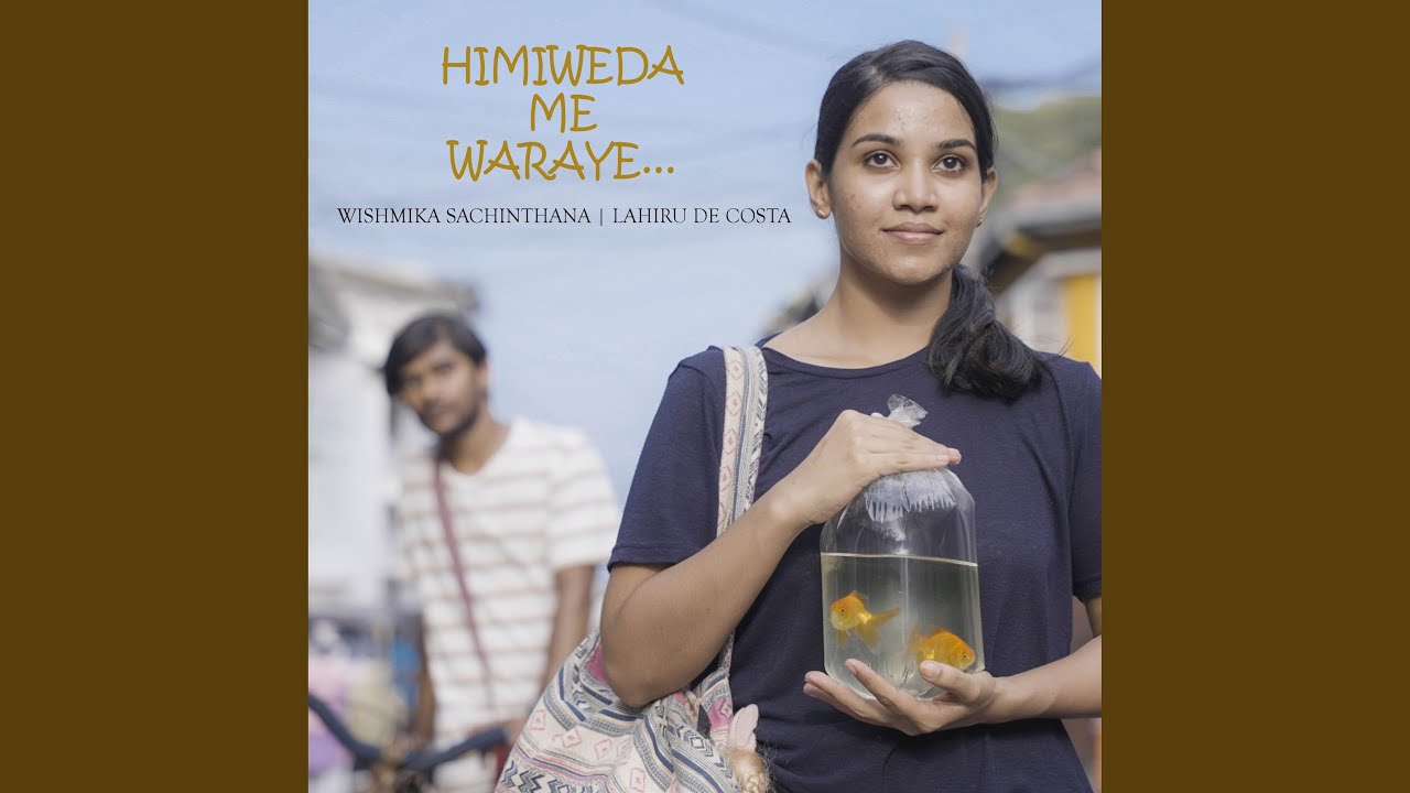 Himiweda Me Waraye Youtube