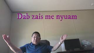 Dab zais me nyuam yog yus phem  5/18/2022