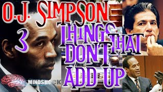 O.J. SIMPSON - EPISODE 3: THINGS THAT DON'T ADD UP (MINDSHOCK TRUE CRIME podcast) #truecrimepodcast