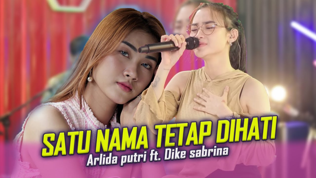 ARLIDA PUTRI SATU NAMA TETAP DIHATI - YouTube