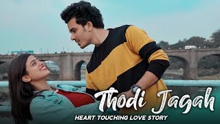 Thodi Jagah Dede Mujhe | Heart Touching Love Story | Arijit Singh | Manazir & Tushikha