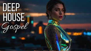 Best Deep House Gospel 🌟 Worship and Dance to Divine House Music | House Gospel