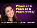 Los Verbos más Comunes en el Tiempo Presente, Pasado y Futuro en Inglés | Inglés Para Principiantes