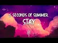 5 Seconds Of Summer - Stay (Lyrics) Post Malone Cover