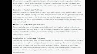 Explain your personal theory of therapeutic change  What are your overall beliefs and assumptions