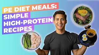 PE Diet Meal Examples | Low Carb High Protein Recipes
