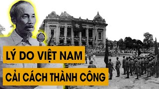 CẢI CÁCH - TẠI SAO VIỆT NAM THÀNH CÔNG CÒN LIÊN XÔ THẤT BẠI?