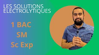 1 bac SM - Sc exp : cours -  les solutions électrolytiques et les concentrations