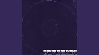 Laying Low (Mashd N Kutcher VIP Remix)