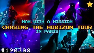 190308_ MAN WITH A MISSION Chasing The Horizon Tour in Paris.log