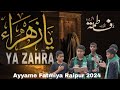 Ayyame Fatmiya | Raipur Azadari | Baccho ka Juloose Fatmi | Ya Zahra Ya Zahra s.a | Aye Meri Bibi