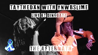 Taythedxn with YNW BSlime live at Dingbatz |The Aftermath Movie (Directed By @XCESSIVETV )